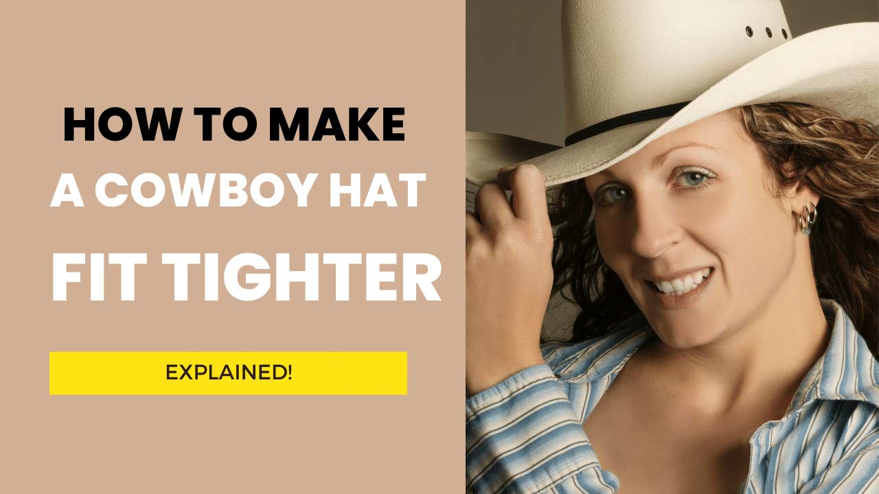how to make a cowboy hat fit tighter