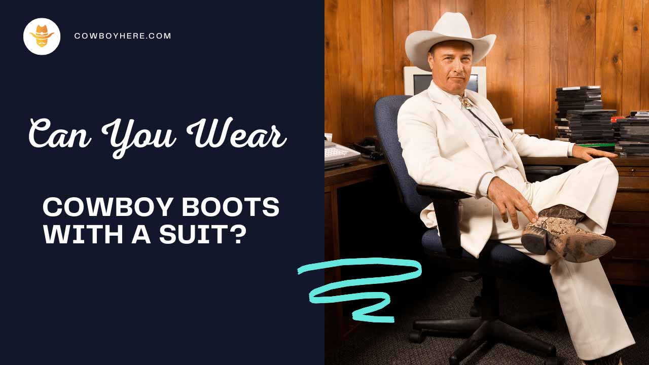 Can you wear cowboy boots with a suit